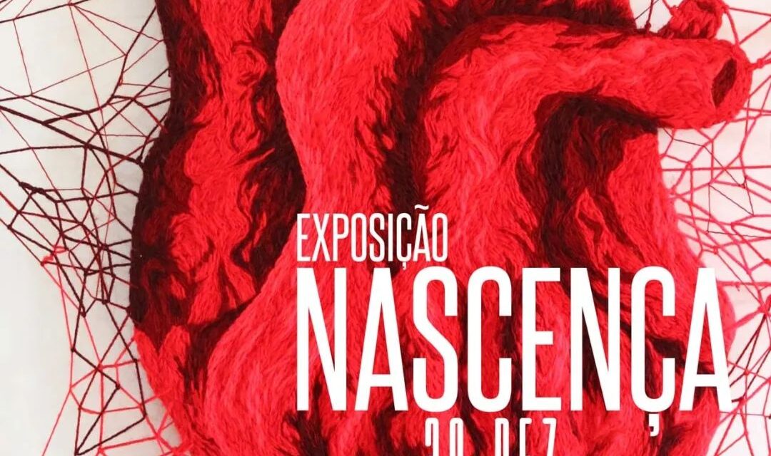 EXPOSIÇÃO NASCENÇA