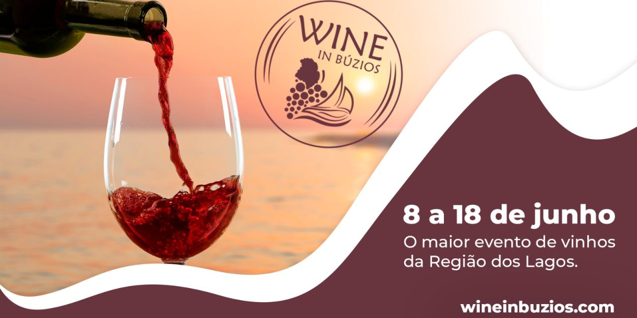 Festival de Vinhos no balneário buziano: Vem aí o Wine in Búzios!